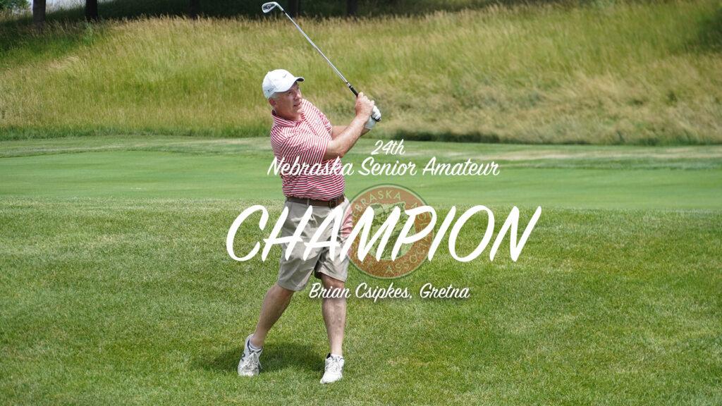 Csipkes Grinds Out First Title at Nebraska Senior Amateur