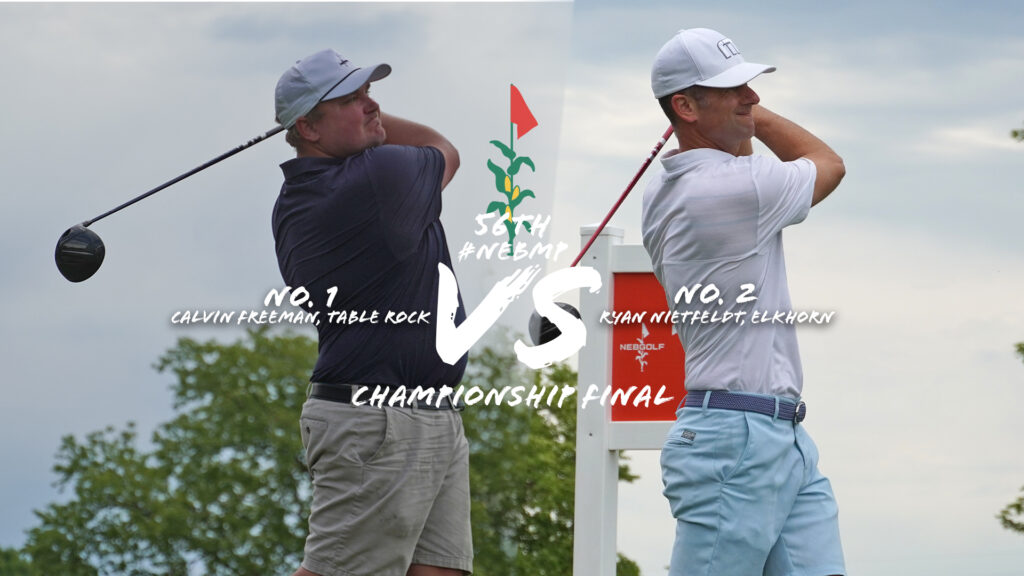 Freeman vs. Nietfeldt for 56th Nebraska Match Play Title